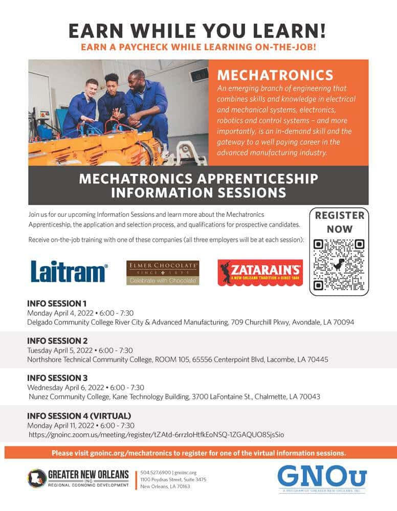 Greater New Orleans, Inc. is excited to share that the recruitment process for Cohort 4 of the Greater New Orleans Mechatronics Apprenticeship Program in now open!  Apprentices spend two years employed directly by one of three partner employers and rotate at three partner colleges in a unique earn-while-you learn model flyer