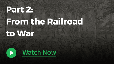 At the background, sketch of warring people in a forest. With texts "Part 2: From the Railroad to War" and "Watch Now."